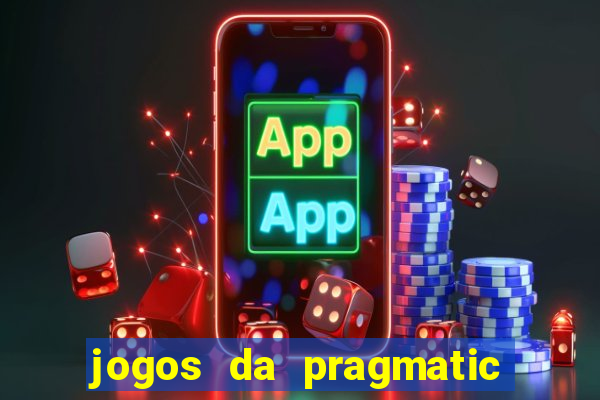 jogos da pragmatic play que mais pagam